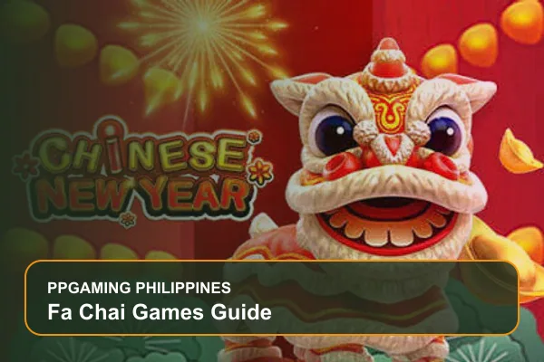 fa chai games guide guide for Filipino players on Ppgaming