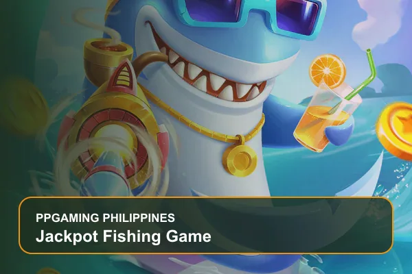 jackpot fishing game guide for Filipino players on Ppgaming