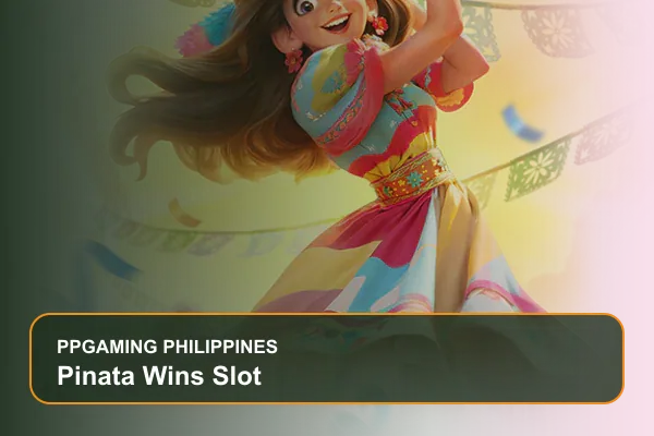 pinata wins slot guide for Filipino players on Ppgaming