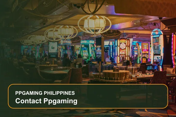 contact ppgaming guide for Filipino players on Ppgaming