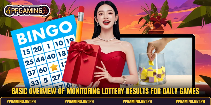Basic overview of monitoring lottery results for daily games Basic overview of monitoring lottery results for daily games