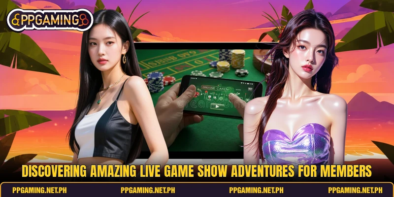 Discovering amazing live game show adventures for members Discovering amazing live game show adventures for members