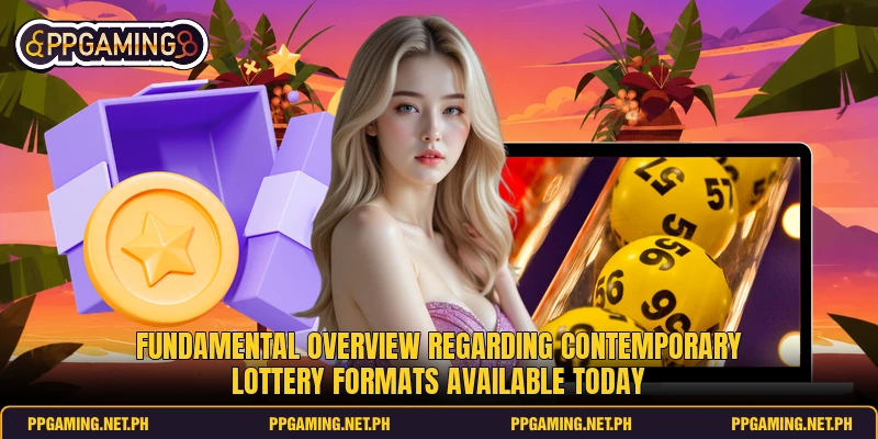 Fundamental overview regarding contemporary lottery formats available today Fundamental overview regarding contemporary lottery formats available today