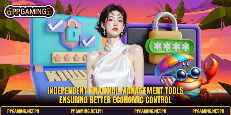 Independent financial management tools ensuring better economic control